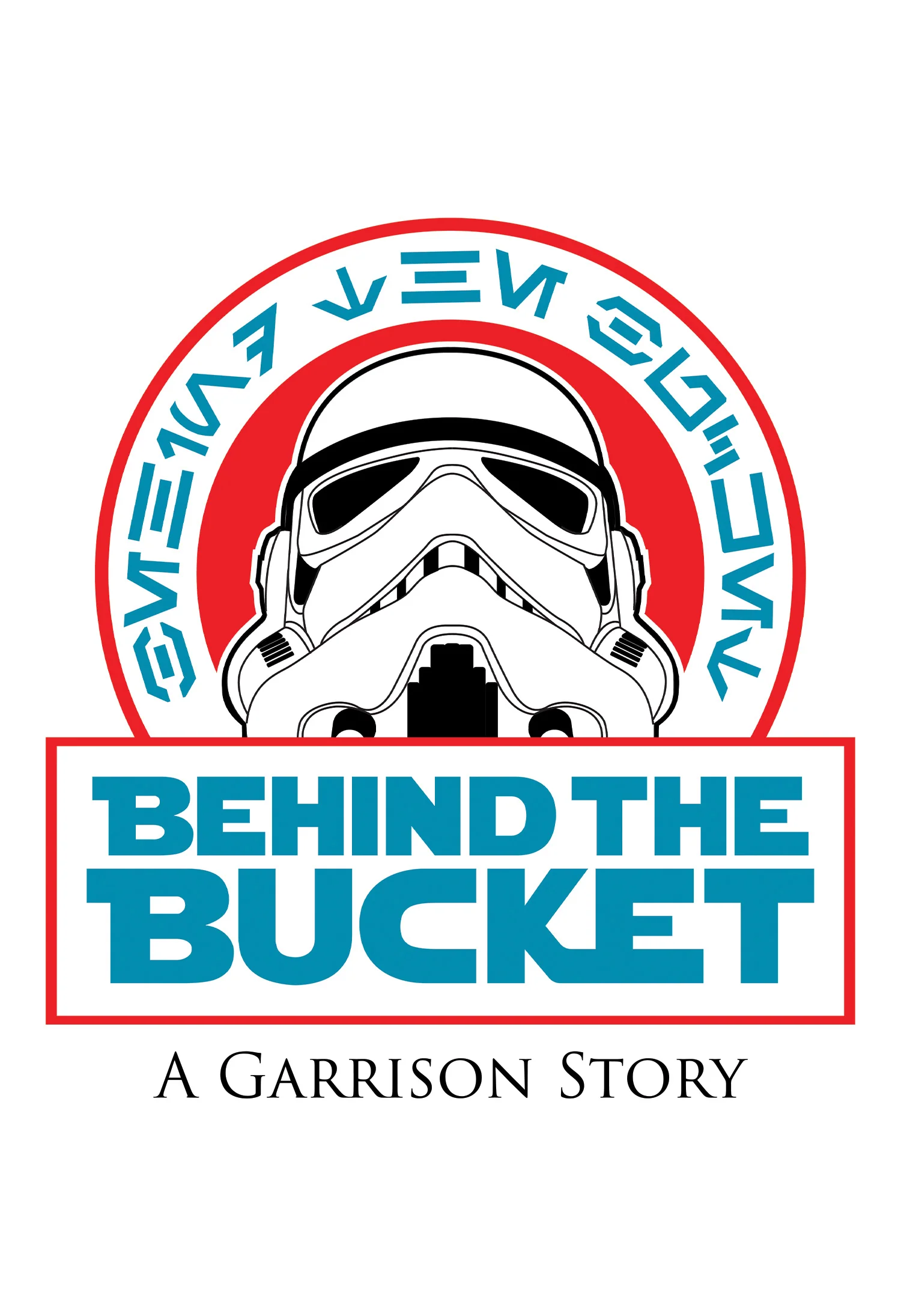 Star Wars - Behind the Bucket: A Garrison Story (DVD)