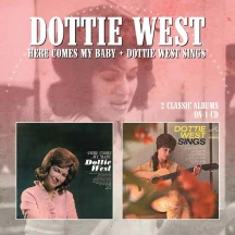 Dottie West - Here Comes My Baby/Sings (CD)