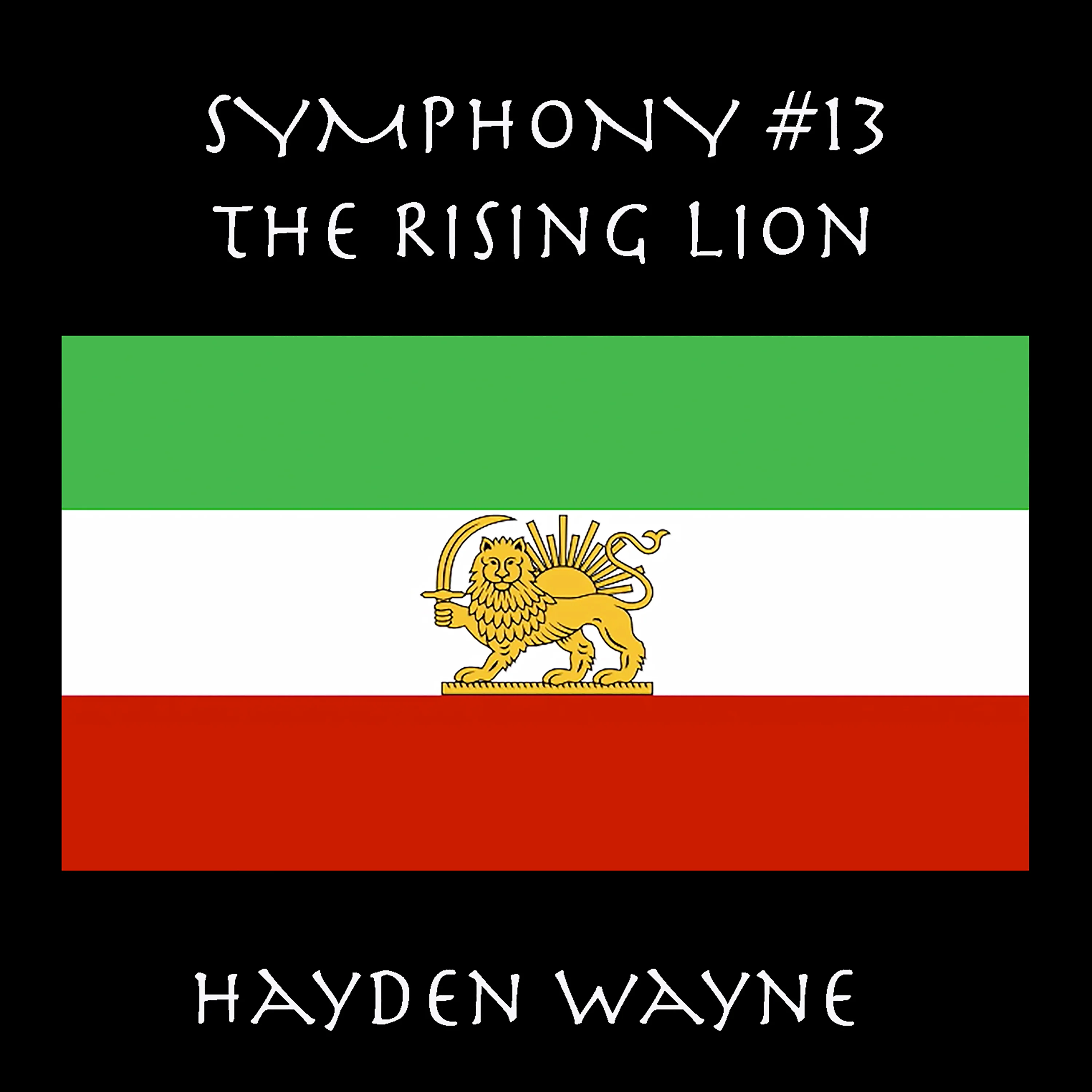 Hayden Wayne - Symphony #13: The Rising Lion (CD) PREORDER