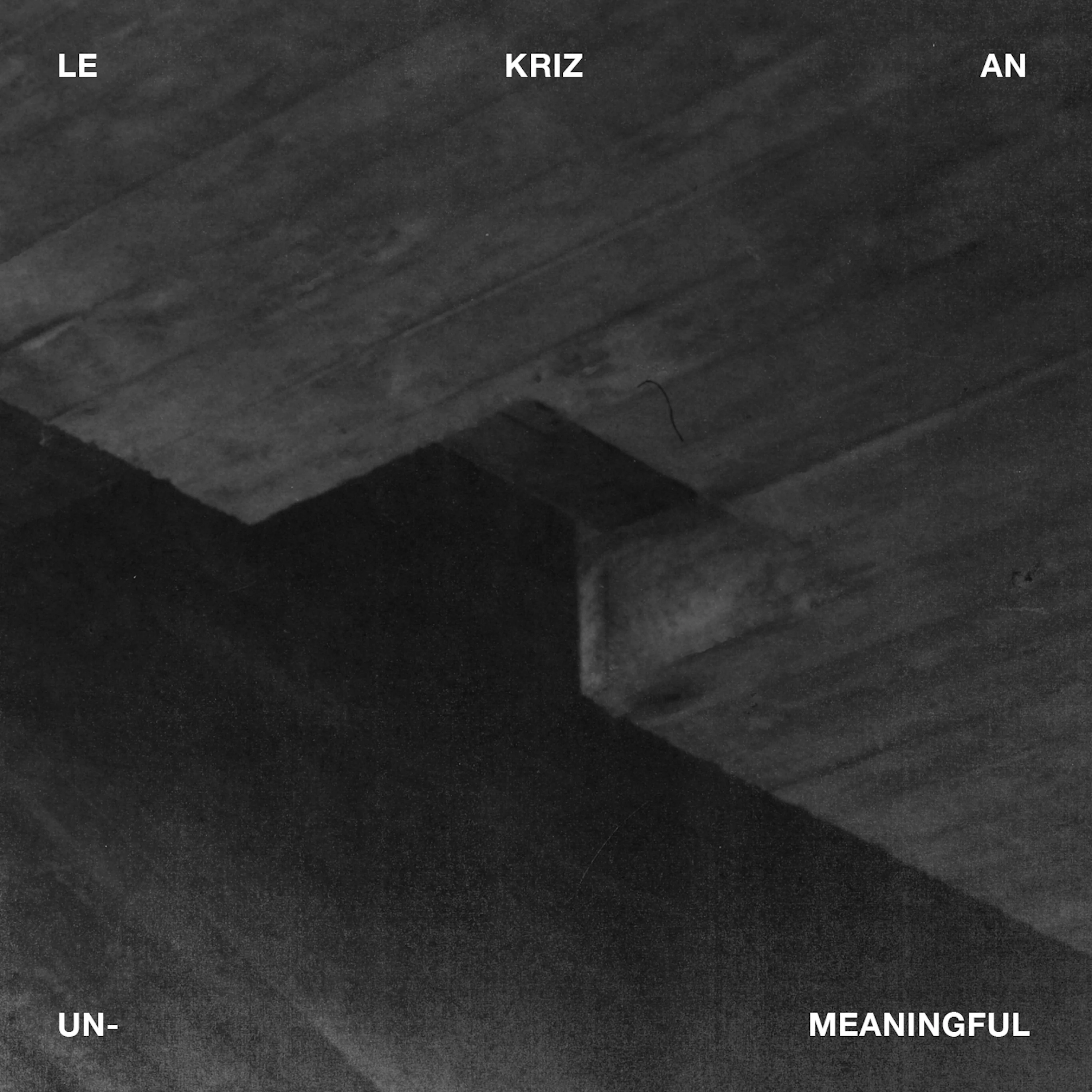 Le Kriz An - Unmeaningful (CD)