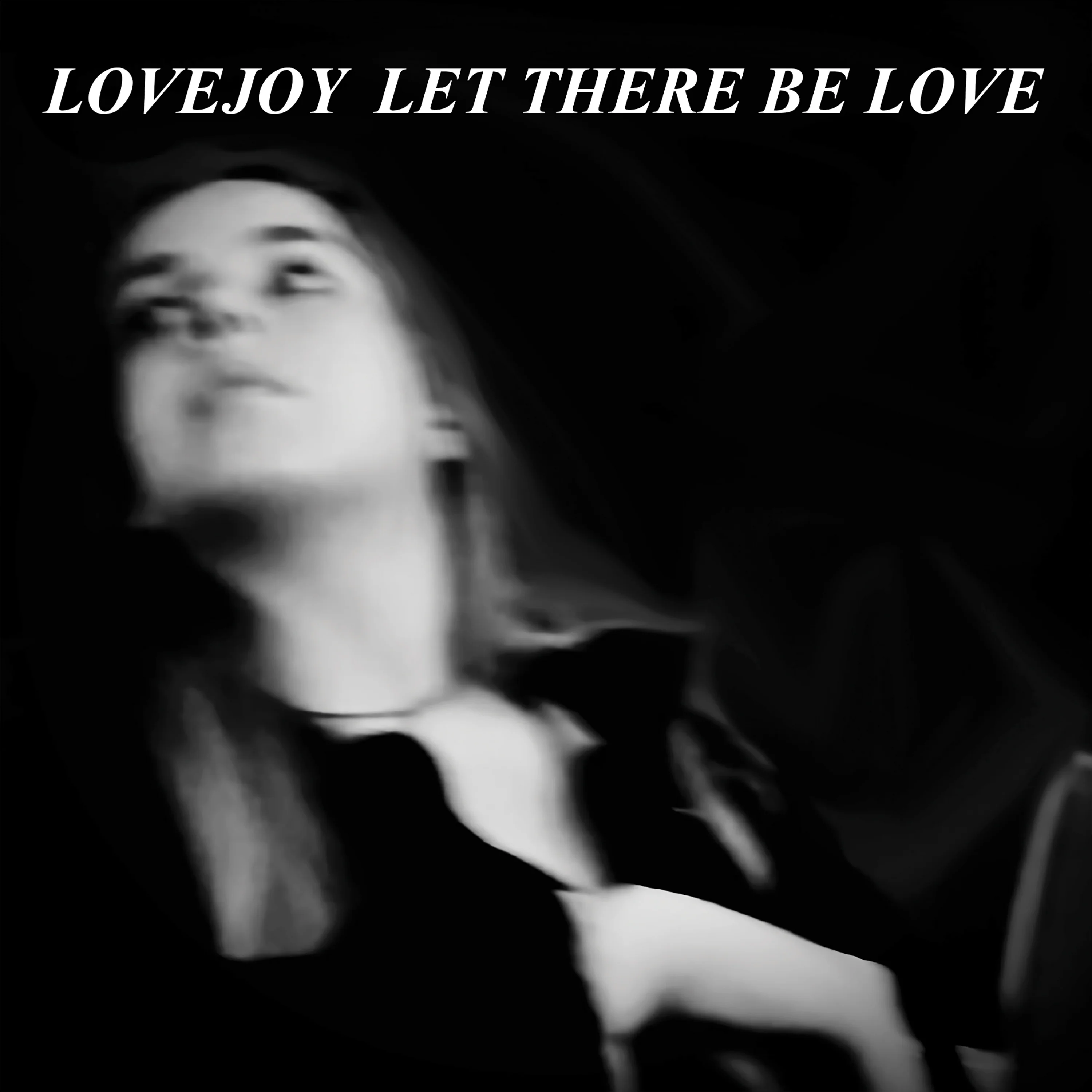 Lovejoy - Let There Be Love (7 INCH)