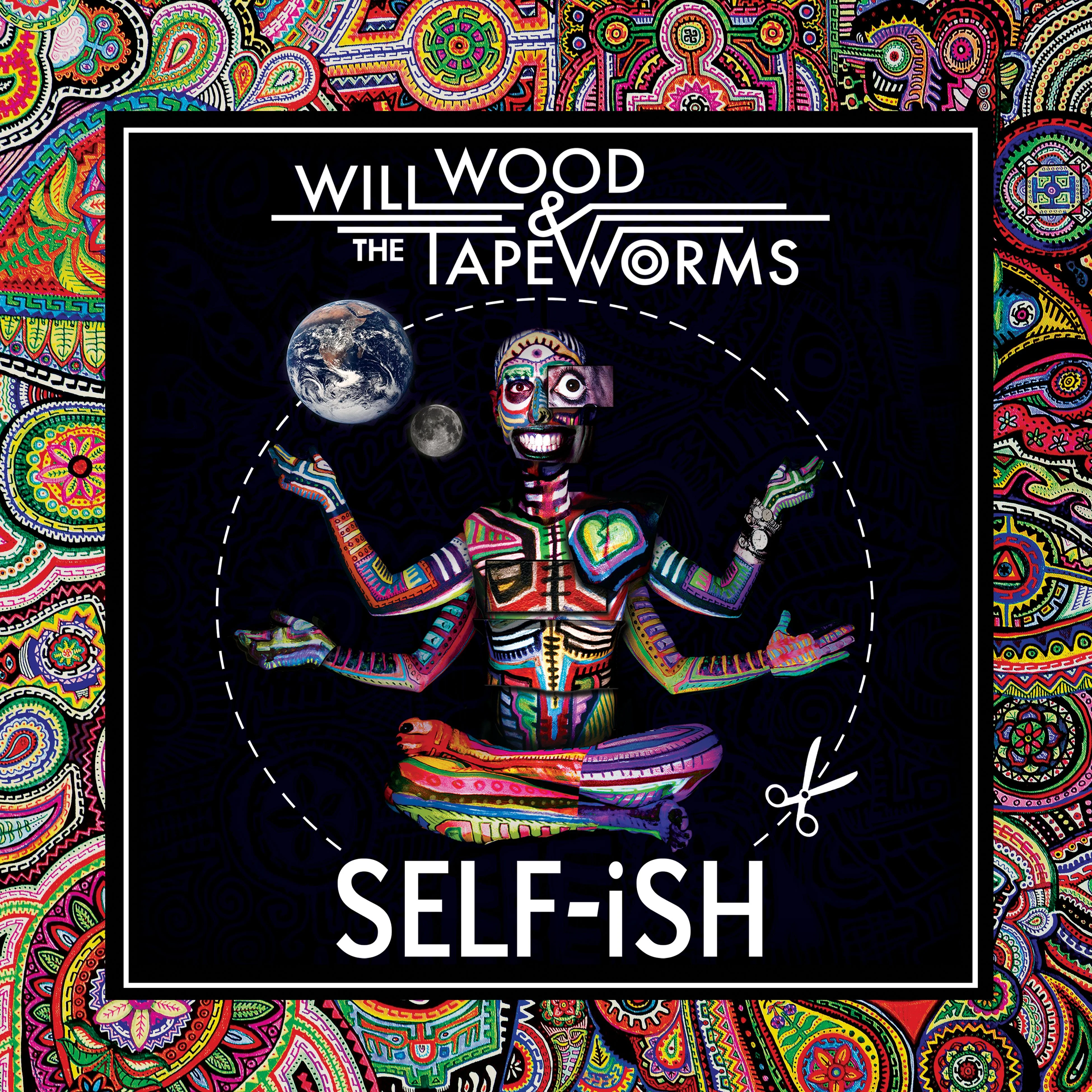 Will Wood & The Tape Worms - SELF-iSH [Indie Exclusive] (CD)